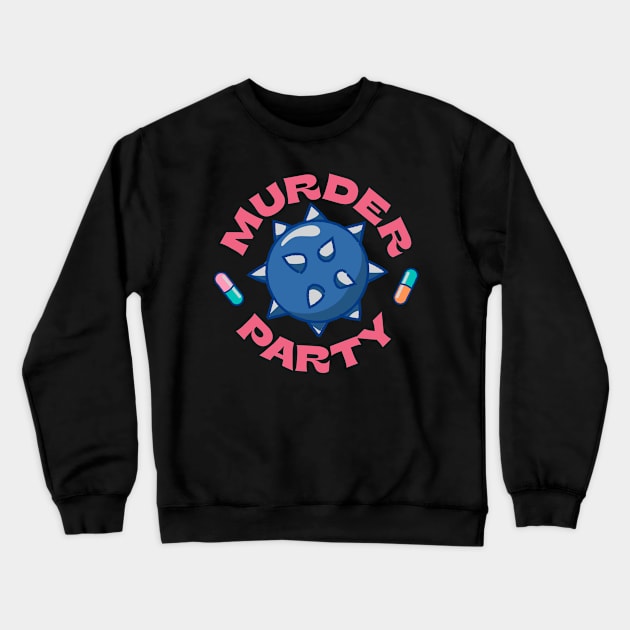 TOA Murder Party Ball Crewneck Sweatshirt by teensonacid